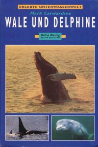 Mark Carwardine (1996):  Wale und Delphine